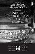 Hindu and Buddhist Ideas in Dialogue: Self and No-Self edito da ROUTLEDGE