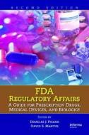 Fda Regulatory Affairs edito da Taylor & Francis Inc