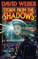 Storm From The Shadows di David Weber edito da Baen Books
