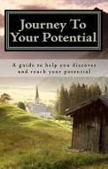 Journey to Your Potential di David L. Willden edito da SELF