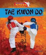 Tae Kwon Do di Alix Wood edito da PowerKids Press