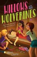Willows vs. Wolverines di Alison Cherry edito da ALADDIN