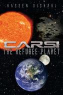 Carsi, the Refugee Planet di Hassen Dichari edito da Xlibris