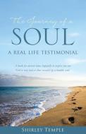The Journey of a Soul di Shirley Temple edito da XULON PR