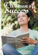 A Woman of Success di CLC Candace Vaught Robinson edito da Westbow Press