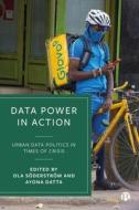 Data Power in Action: Urban Data Politics in Times of Crisis edito da BRISTOL UNIV PR