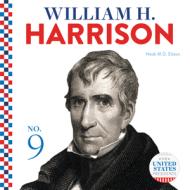 William H. Harrison di Heidi M. D. Elston edito da ABDO PUB CO