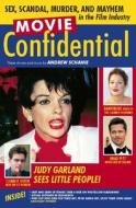 Movie Confidential di Andrew Schanie edito da Clerisy Press