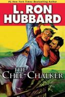 The Chee-chalker di L. Ron Hubbard edito da Galaxy Press