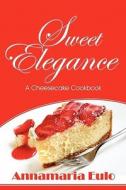 A Cheesecake Cookbook di Annamaria Eulo edito da Publishamerica