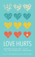 Love Hurts di Lodro Rinzler edito da Shambhala Publications Inc