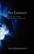Pro Existence di Udo W. Middelmann edito da Wipf & Stock Publishers
