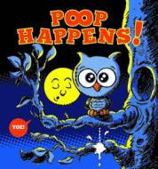 Poop Happens di Craig Yoe edito da MANGO
