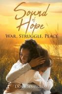 Sound of Hope di Dodi Spurgeon edito da Page Publishing, Inc