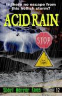 Acid Rain di Ian Thompson edito da LIGHTNING SOURCE INC