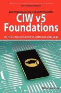 Ciw V5 Foundations di William Manning edito da Emereo Publishing