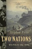 Two Nations di Stephen Bates edito da Head of Zeus