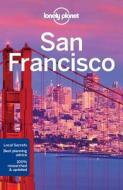 San Francisco di Alison Bing, John A. Vlahides, Sara Benson, Ashley Harrell edito da Lonely Planet