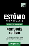 Vocabulário Português Brasileiro-Estônio - 7000 Palavras di Andrey Taranov edito da T&P BOOKS PUB LTD