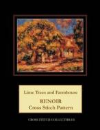 LIME TREES & FARMHOUSE di Kathleen George, Cross Stitch Collectibles edito da INDEPENDENTLY PUBLISHED