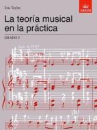 La Teoria Musical En La Practica Grado 5 di Eric Taylor edito da Associated Board Of The Royal Schools Of Music
