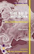The EU and Moldova edito da Federal Trust for Education & Research