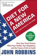 Diet for a New America di John Robbins edito da H J  Kramer