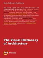 The Visual Dictionary Of Architecture di Gavin Ambrose, Paul Harris edito da Bloomsbury Publishing Plc
