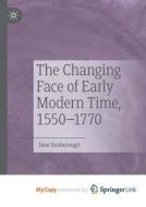 The Changing Face Of Early Modern Time, 1550-1770 di Desborough Jane Desborough edito da Springer Nature B.V.