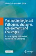 Vaccines for Neglected Pathogens: Strategies, Achievements and Challenges edito da Springer International Publishing