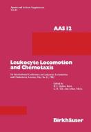 Leukocyte Locomotion and Chemotaxis di Hansuli U. Keller, Gerd O. Till edito da Birkhäuser Basel