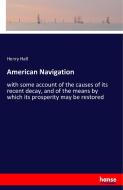 American Navigation di Henry Hall edito da hansebooks