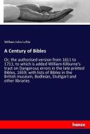 A Century of Bibles di William John Loftie edito da hansebooks