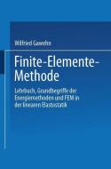 Finite-Elemente-Methode di Wilfried Gawehn edito da Vieweg+Teubner Verlag