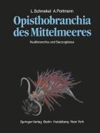 Opisthobranchia des Mittelmeeres di A. Portmann, L. Schmekel edito da Springer Berlin Heidelberg