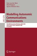 Modelling Autonomic Communications Environments edito da Springer-Verlag GmbH
