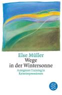 Wege in der Wintersonne di Else Müller edito da FISCHER Taschenbuch
