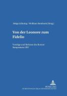 Von der Leonore zum Fidelio di Helga Luhning, Wolfram Steinbeck edito da Lang, Peter GmbH