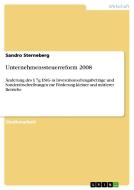 Unternehmenssteuerreform 2008 di Sandro Sterneberg edito da GRIN Publishing