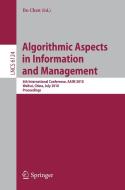 Algorithmic Aspects in Information and Management edito da Springer-Verlag GmbH