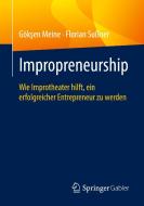 Impropreneurship di Göksen Meine, Florian Sußner edito da Springer-Verlag GmbH