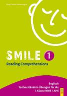 Smile - Reading Comprehensions 1 di Claudia Lichtenwagner edito da G&G Verlagsges.