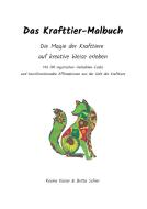 Das Krafttier Malbuch di Britta Schier, Rosina Kaiser edito da Books on Demand