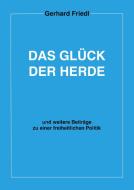 Das Glück der Herde di Gerhard Friedl edito da Books on Demand