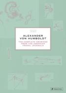 Alexander Von Humboldt di Ottmar Ette, Julia Maier edito da Prestel