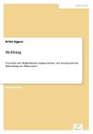 Mobbing di Britta Eggers edito da Diplom.de