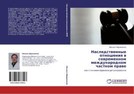 Nasledstwennye otnosheniq w sowremennom mezhdunarodnom chastnom prawe di Mihail Abramenkow edito da LAP LAMBERT Academic Publishing