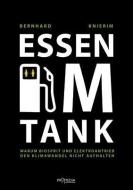 Essen im Tank di Bernhard Knierim edito da Promedia Verlagsges. Mbh