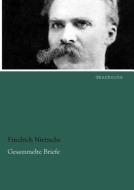 Gesammelte Briefe 4 di Friedrich Nietzsche edito da dearbooks