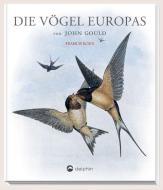 Die Vögel Europas di Francis Roux edito da Delphin Verlag GmbH
